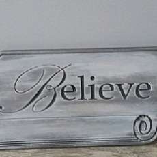 Custom made with the word "BELIEVE" carved into the wood.