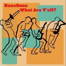 HausBone - What are y'all?