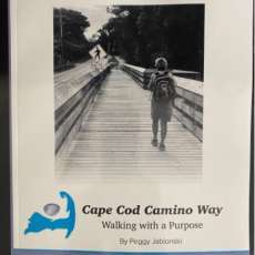 Cape Cod Camino away: Walking with a Purpose