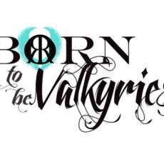 Born to Be Valkyries