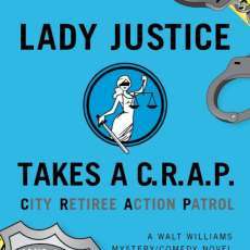 Lady Justice Takes A C.R.A.P. City Retiree Action Patrol