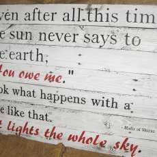Pallet Sign, "Even after all this time..."