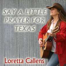 "Say A Little Prayer For Texas"