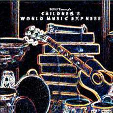 Bill & Tammy's Children's World Music Express