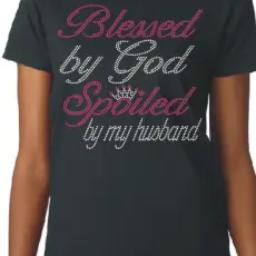 Blessed by God- Spoiled by my husband